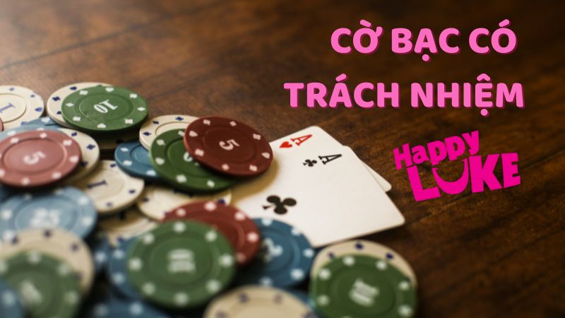 cờ bạc có trách nhiệm là gì