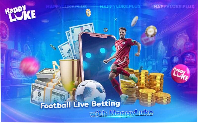 Bet Live on Every Match with HappyLuke Football Bet Live on Every Match with HappyLuke Football