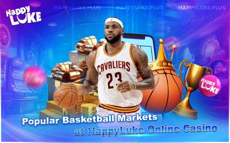 Discover Basketball Betting Options and Lines at HappyLuke Discover Basketball Betting Options and Lines at HappyLuke