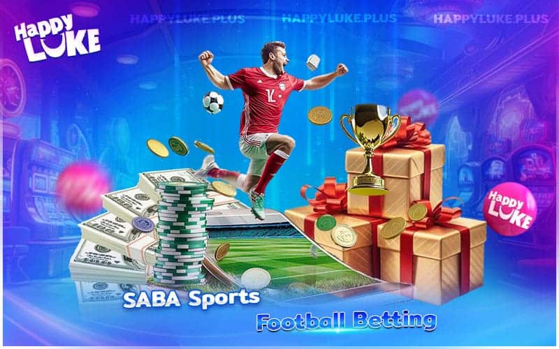 Play Smart with SABA Sports Football Betting on HappyLuke Play Smart with SABA Sports Football Betting on HappyLuke