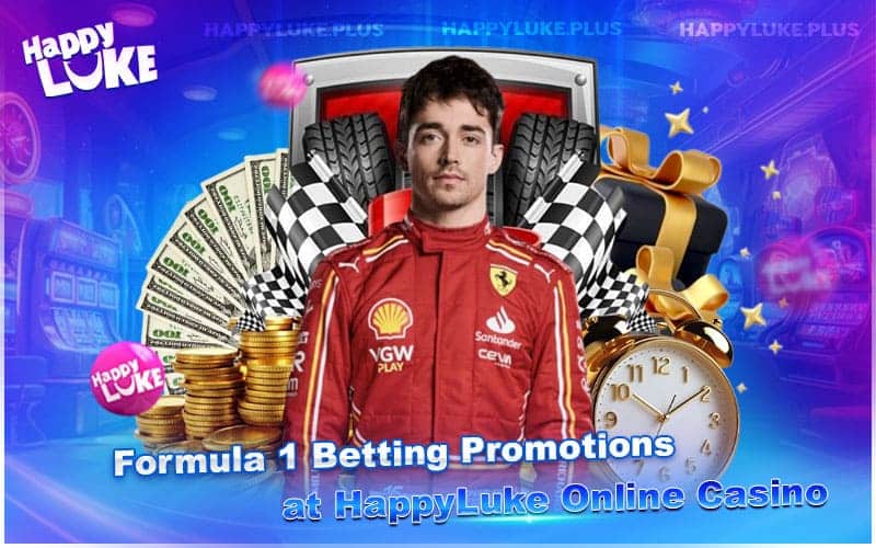 Boost Your Formula 1 Bets with HappyLuke Casino Offers Boost Your Formula 1 Bets with HappyLuke Casino Offers