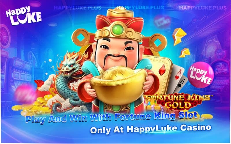 Spin Fortune King Slot Today at HappyLuke Spin Fortune King Slot Today at HappyLuke