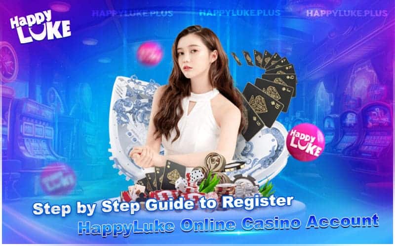 How to Create Your HappyLuke Casino Account