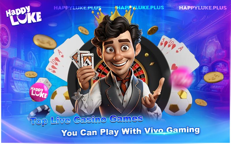 Try Top Vivo Gaming Tables and Win Instantly at HappyLuke Try Top Vivo Gaming Tables and Win Instantly at HappyLuke