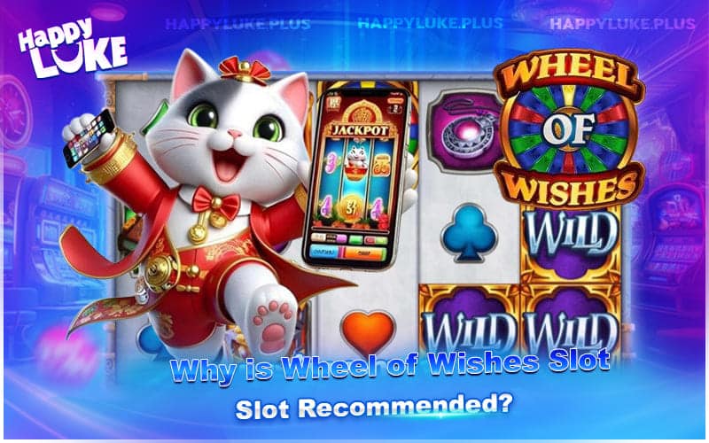 Key Reasons to Play Wheel of Wishes