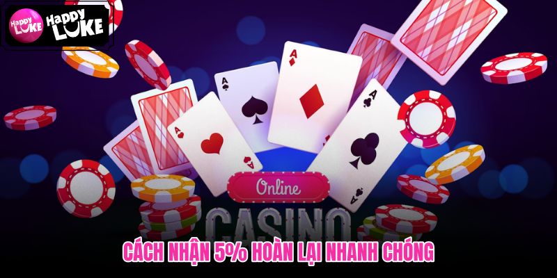 Live Casino 5% Nạp Lại với quy trình tham gia đúng bước