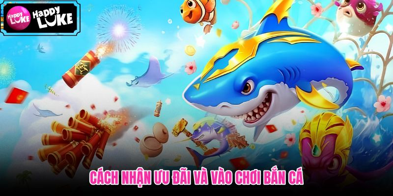Các bước gửi tiền vào sảnh bắn cá đúng ưu đãi