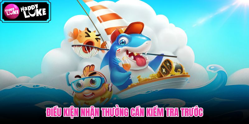 Điều kiện Bắn Cá 10% Nạp Lại! trước lúc gửi tiền