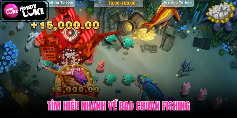 Bao Chuan Fishing với nhịp bắn cá arcade tương tác trực tiếp
